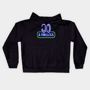 Funny 30th Birthday Quote | 30 and Fabulous Kids Hoodie